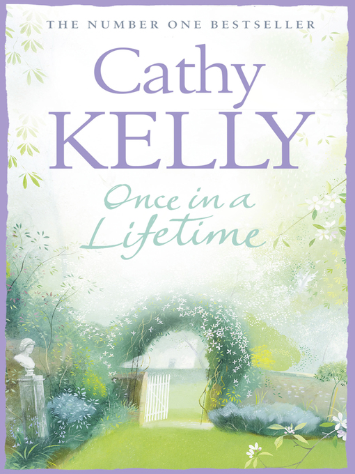 Title details for Once in a Lifetime by Cathy Kelly - Available